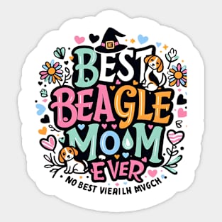 Best Beagle Mom Ever Distressed funny Sticker